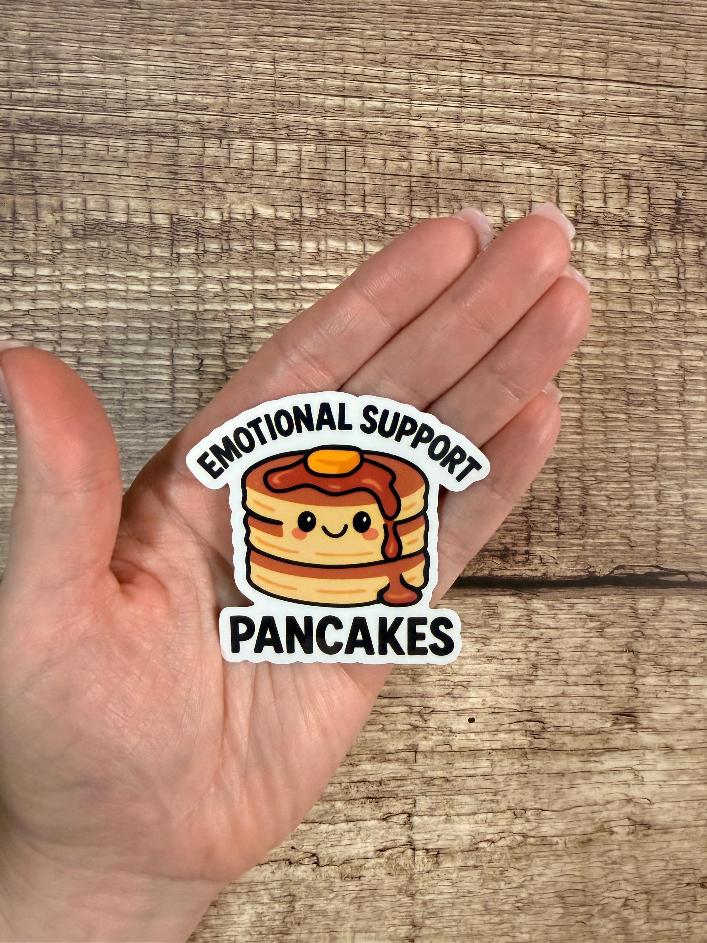 Emotional Support Pancake Waterproof Sticker | Funny Breakfast Food Pun Vinyl Decal Gift