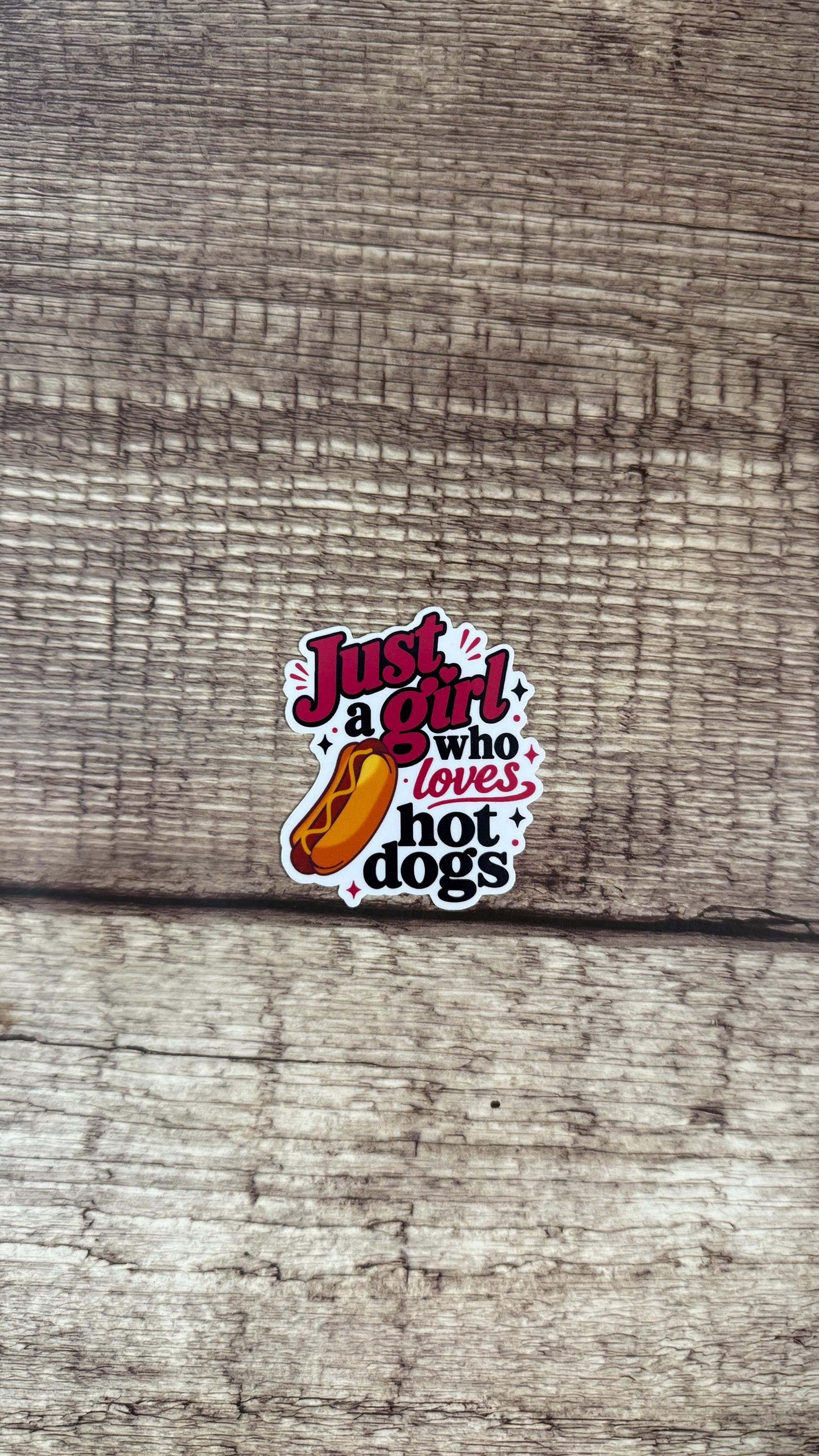Just a Girl Who Loves Hot Dogs Sticker, Funny Food Vinyl Decal, Cute Foodie Gift for Laptop or Water Bottle