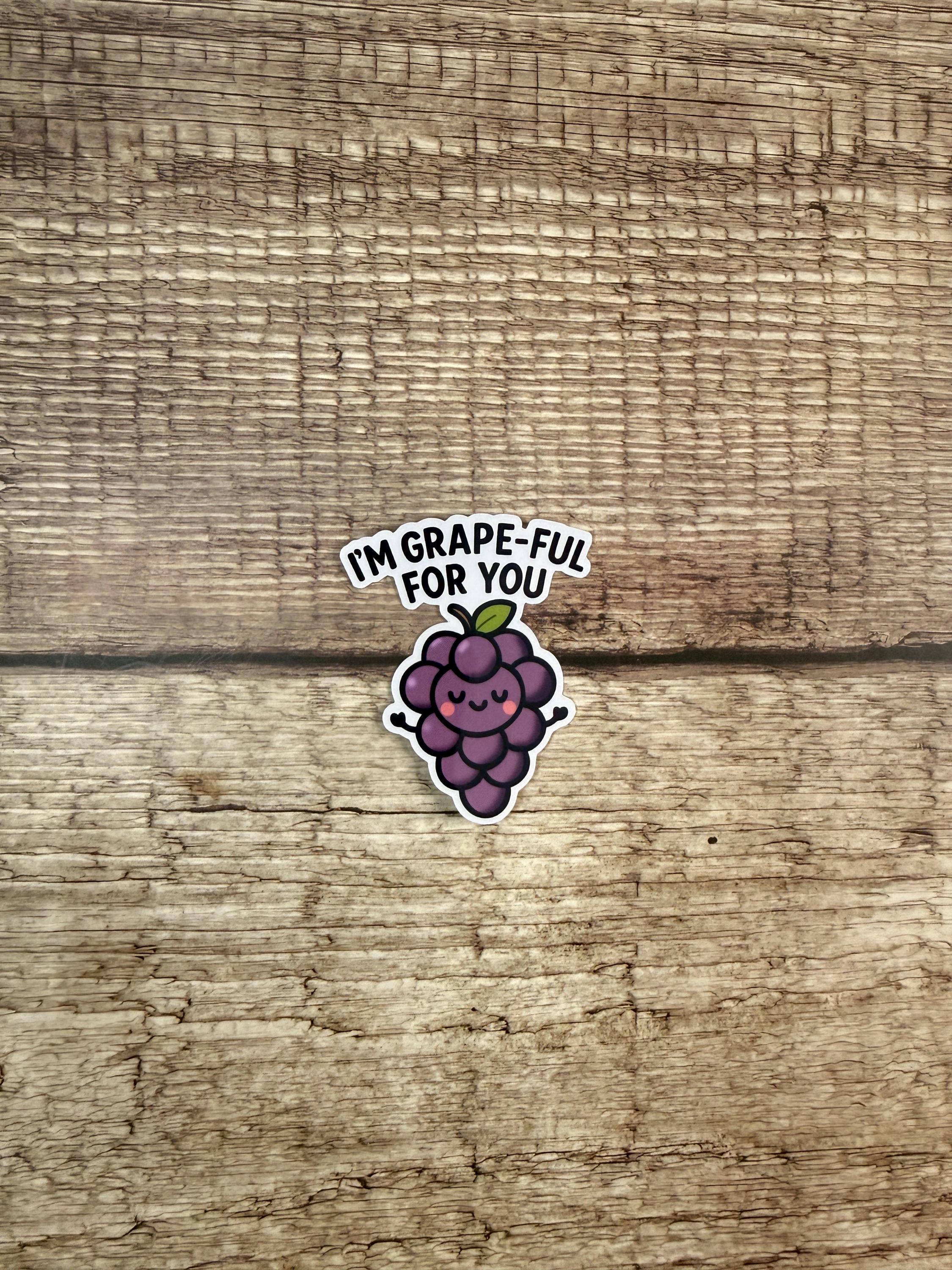 Funny Food Pun Waterproof Sticker: Grapeful For You Vinyl Decal Gift