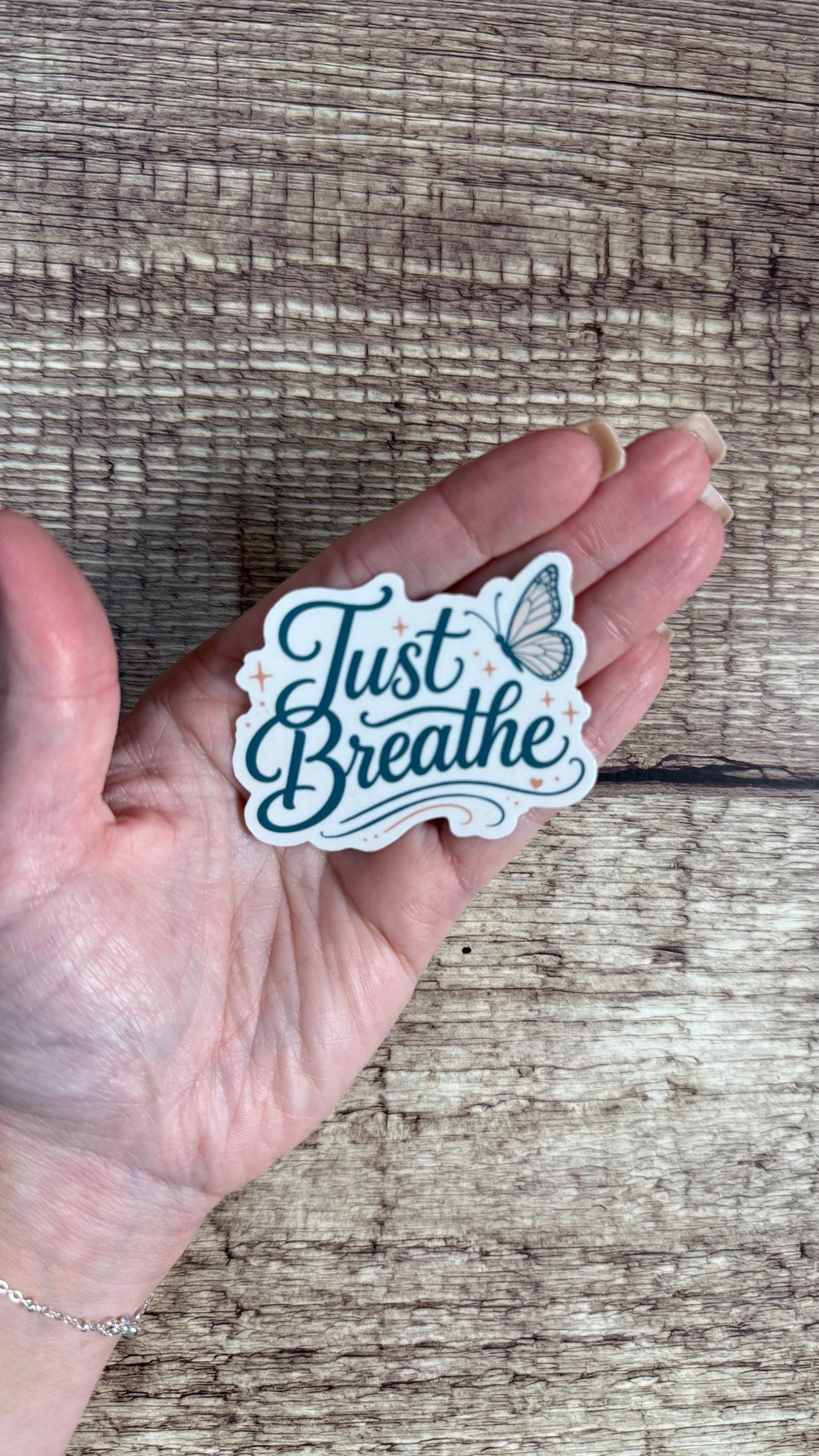 Just Breathe Butterfly Sticker, Inspirational Mental Health Gift, Calming Vinyl Decal - Waterproof