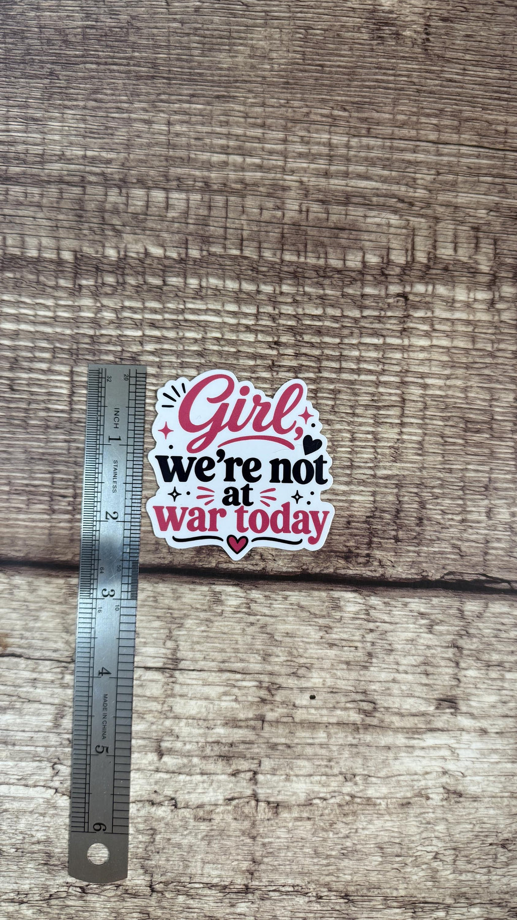 Girl We're Not at War Today Sticker, Funny Mental Health Vinyl Decal, Self Love Reminder Gift for Laptop or Water Bottle