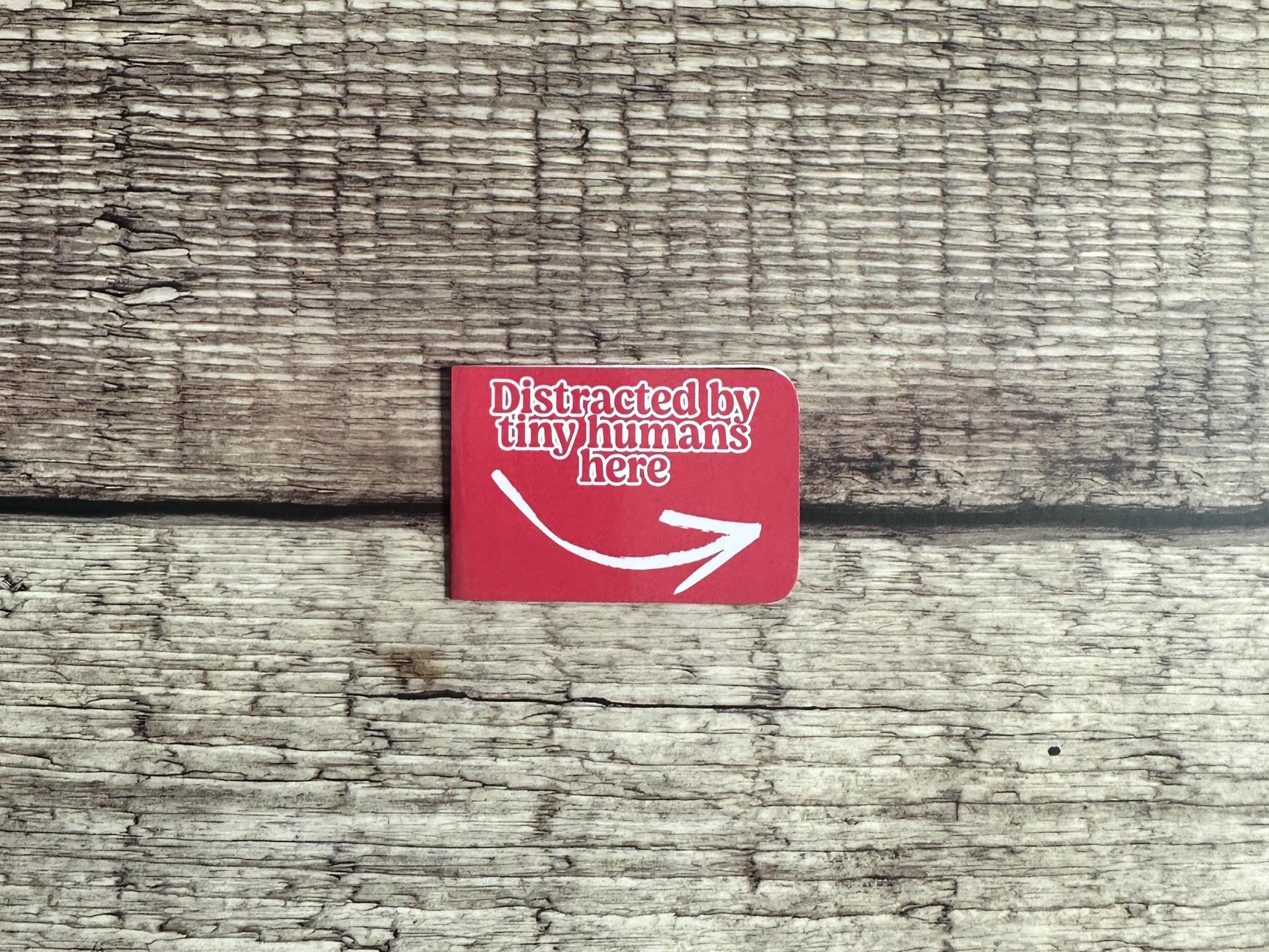 Funny Magnetic Bookmark: "Distracted by Tiny Humans" - Gift for Parents - Double-sided