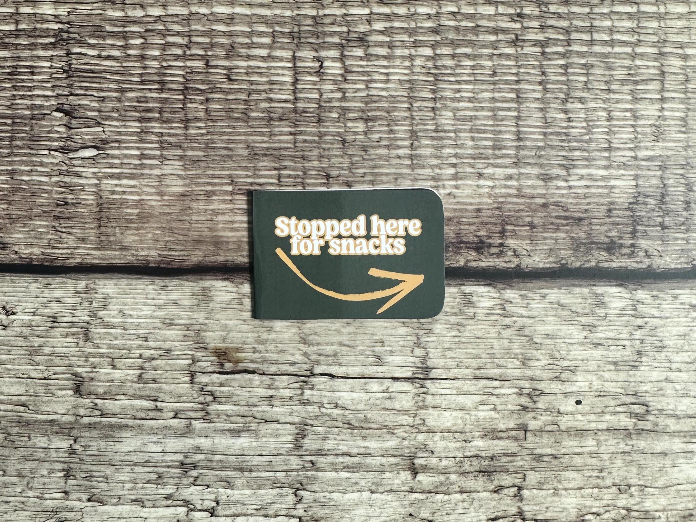 Funny Magnetic Bookmark: "Stopped Here for Snacks" Page Marker