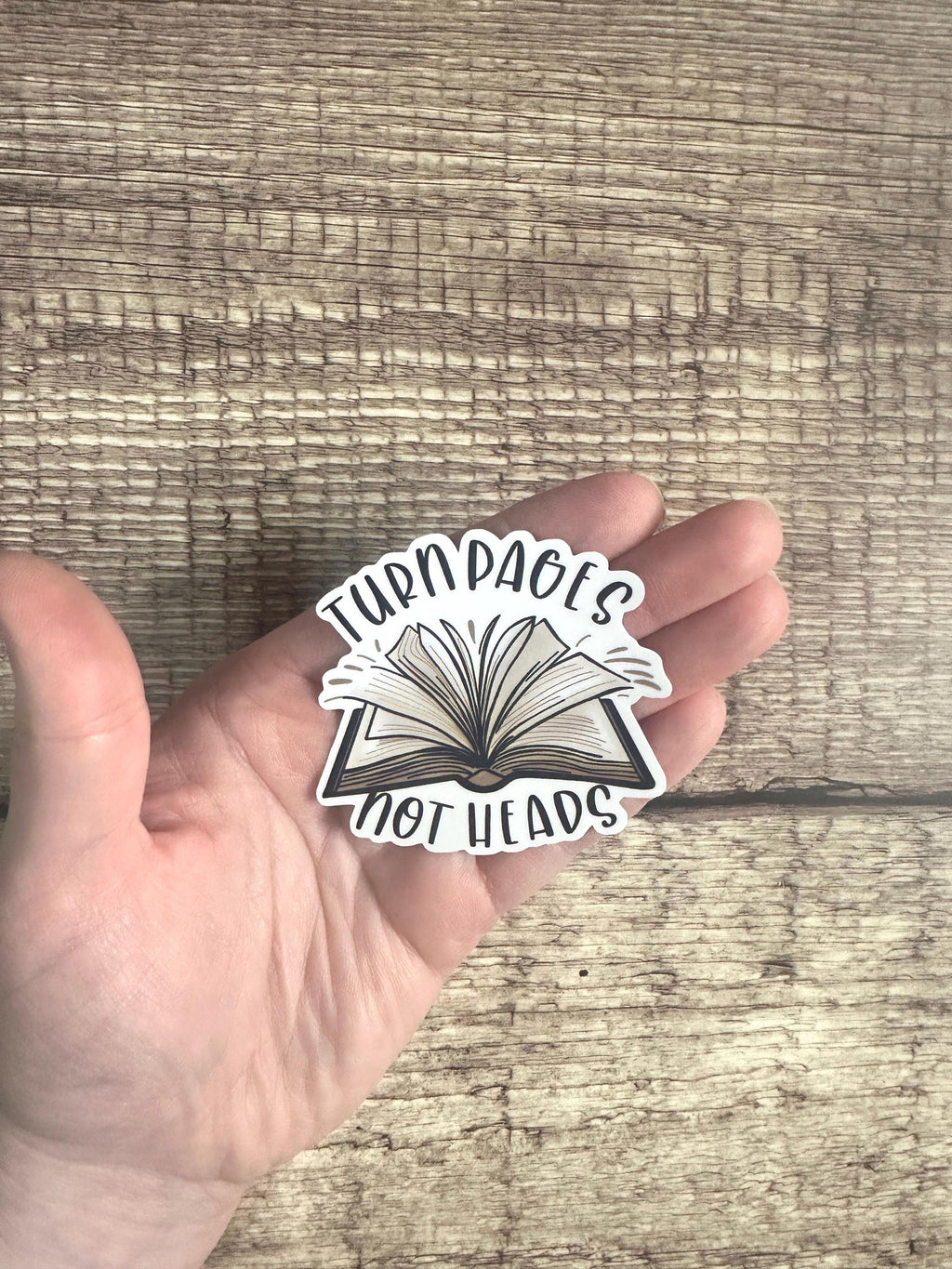 Book Lover Waterproof Sticker "Turn Pages Not Heads" Vinyl Decal Reader Gift