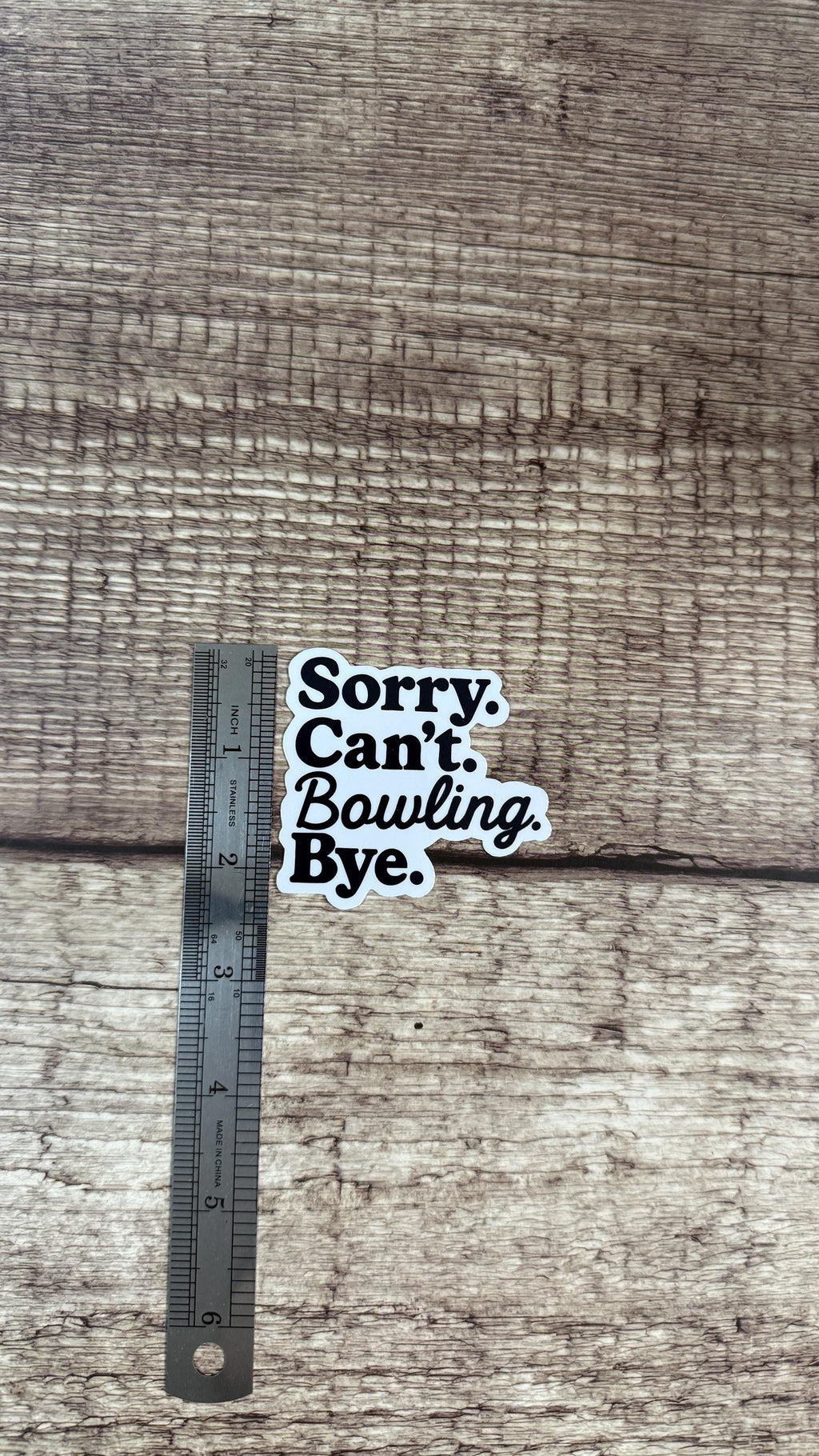 Sorry Can’t Bowling Bye Sticker, Funny Gift for Bowlers, Bowling Team Gift, Bowling Lover Waterproof Decal, Bowling Birthday Gift