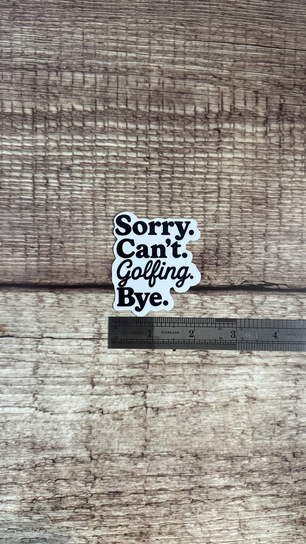 Sorry Can't Golfing Bye Sticker, Funny Golfer Gift, Golf Dad Humor Vinyl Decal for Laptop or Water Bottle