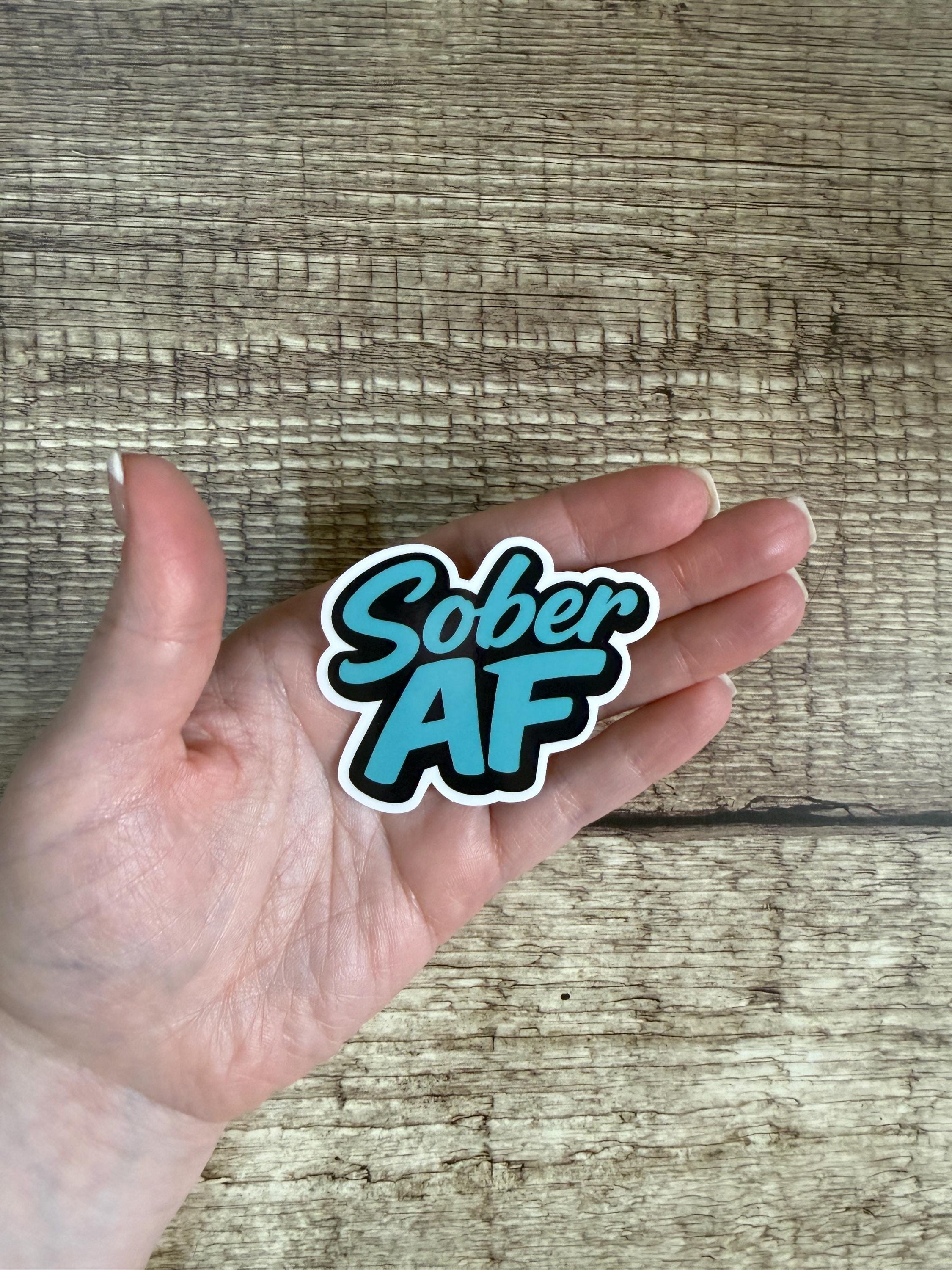 Sobriety Waterproof Sticker "Sober AF" Alcohol Free Vinyl Decal Gift