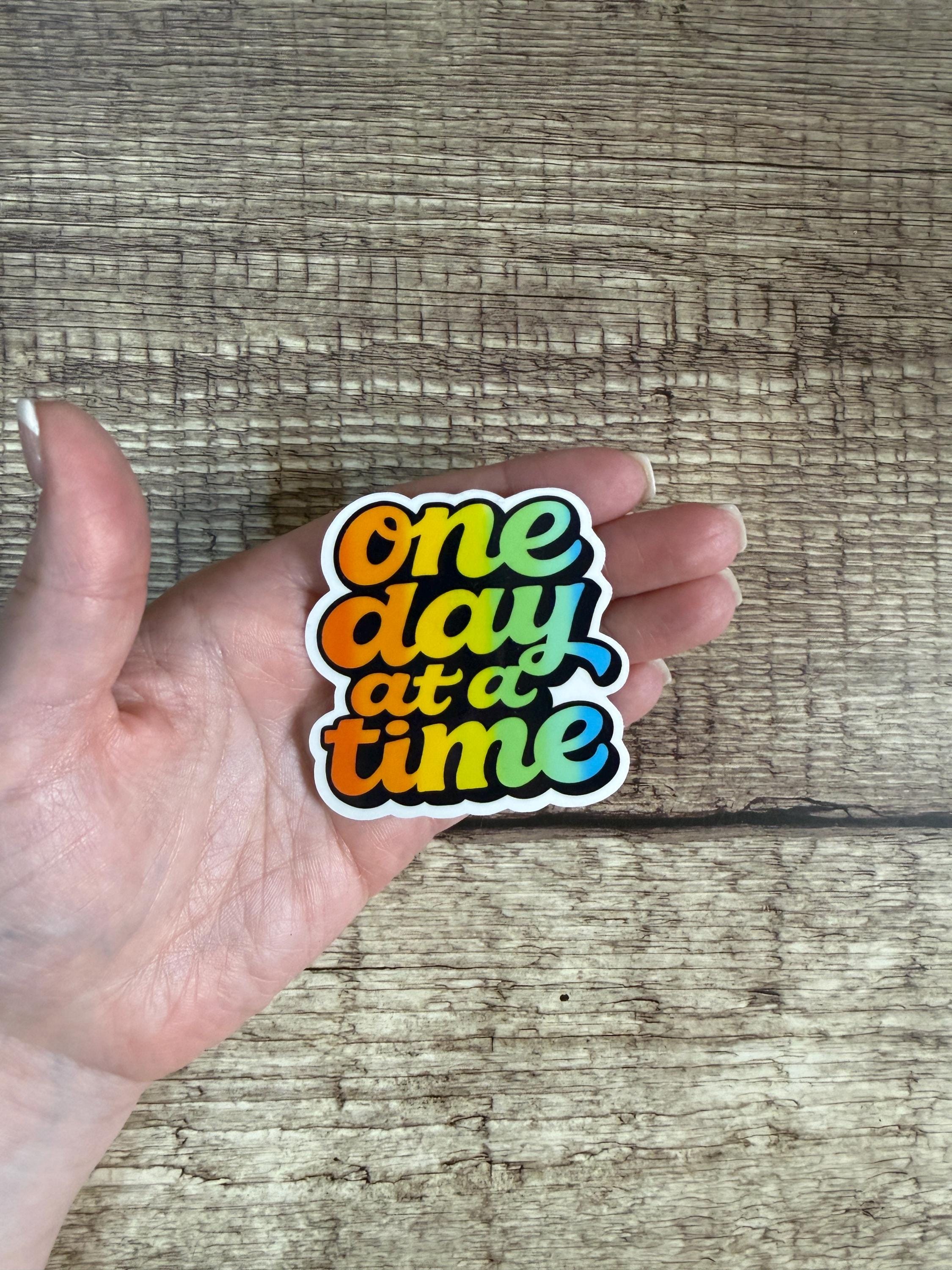 Sobriety Waterproof Sticker "One Day At A Time" | Alcohol Free Motivational Vinyl Decal