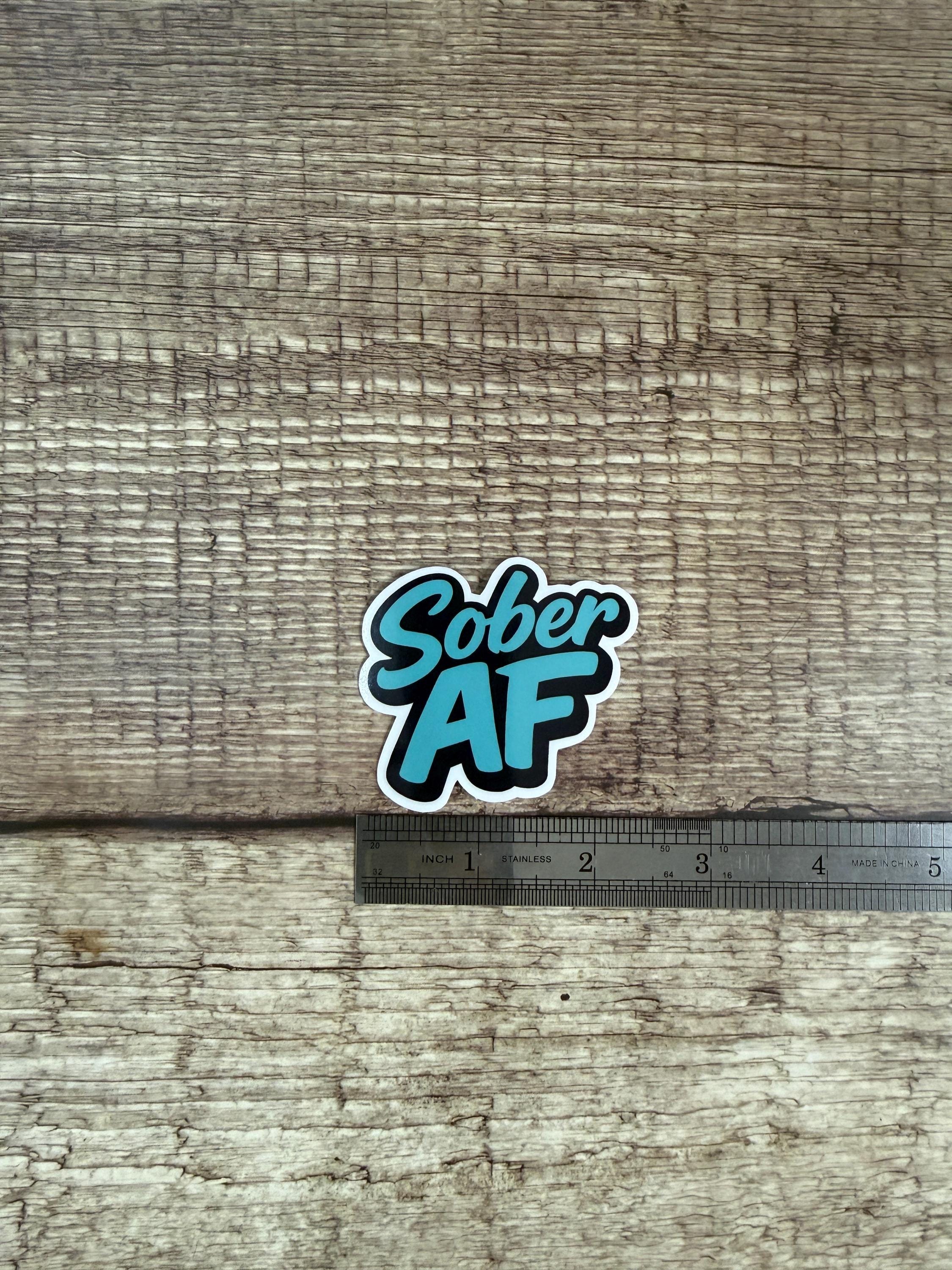 Sobriety Waterproof Sticker "Sober AF" Alcohol Free Vinyl Decal Gift