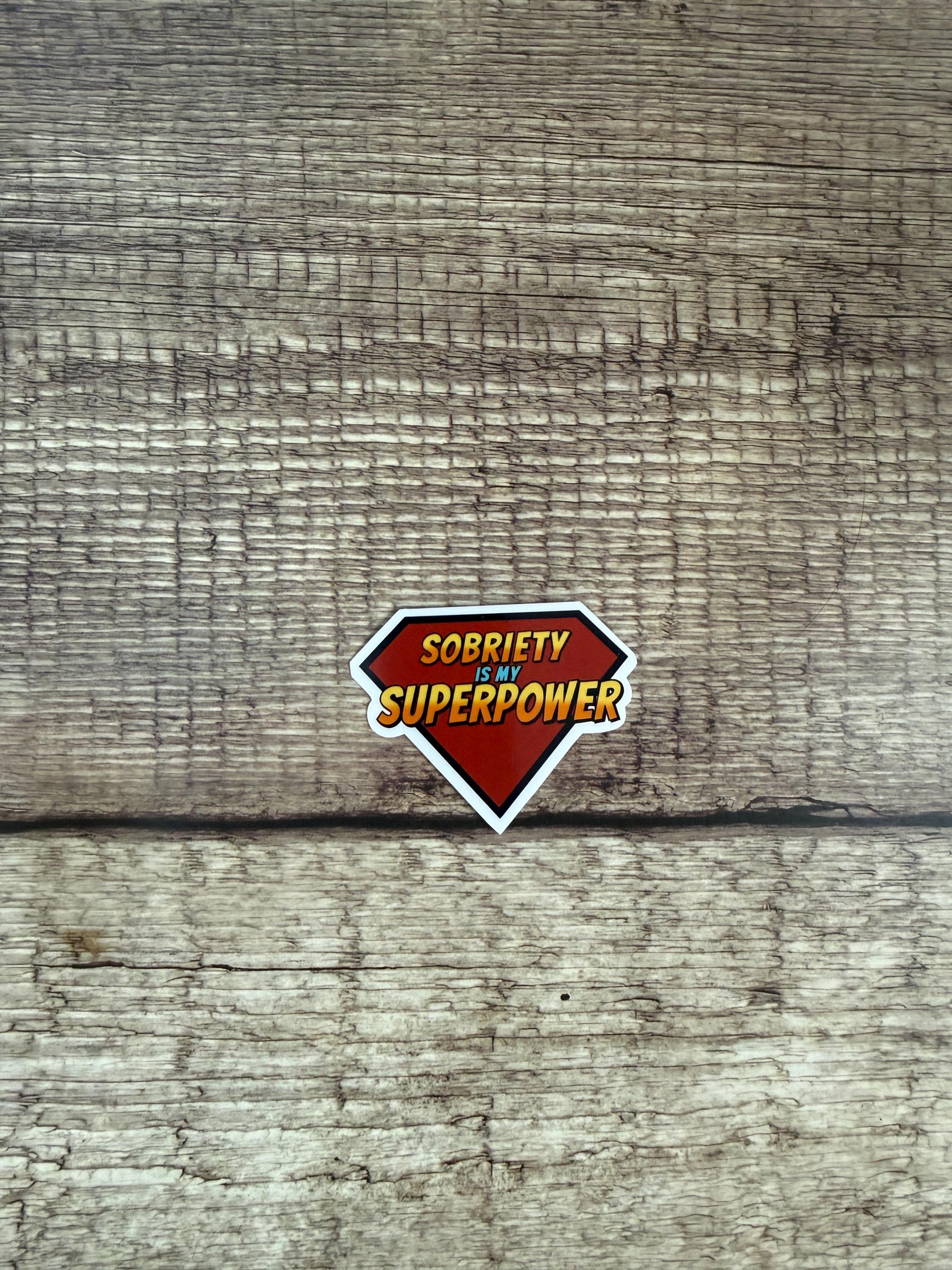 Motivational Sobriety Waterproof Sticker "Sobriety is my Superpower" Alcohol Free Vinyl Decal Gift