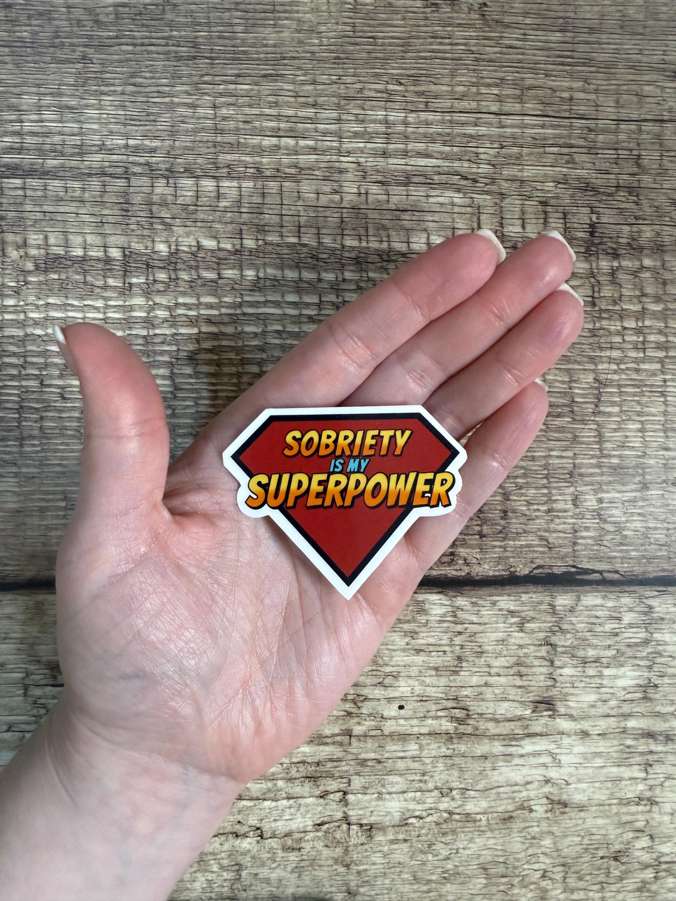 Motivational Sobriety Waterproof Sticker "Sobriety is my Superpower" Alcohol Free Vinyl Decal Gift