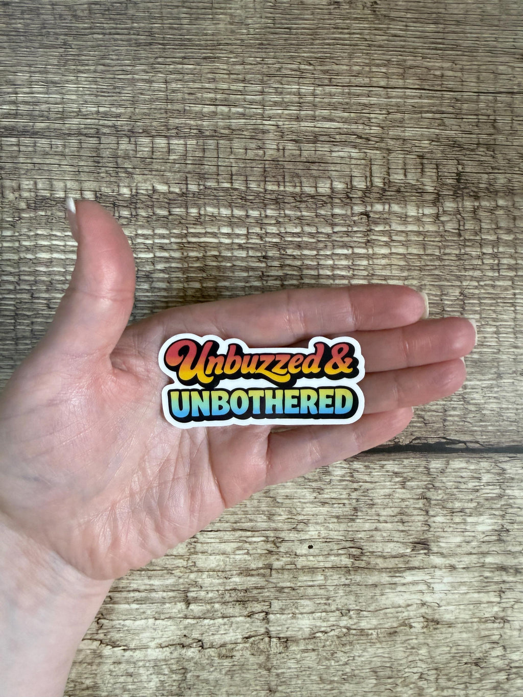Sobriety Waterproof Sticker "Unbuzzed & Unbothered" Alcohol Free Vinyl Decal