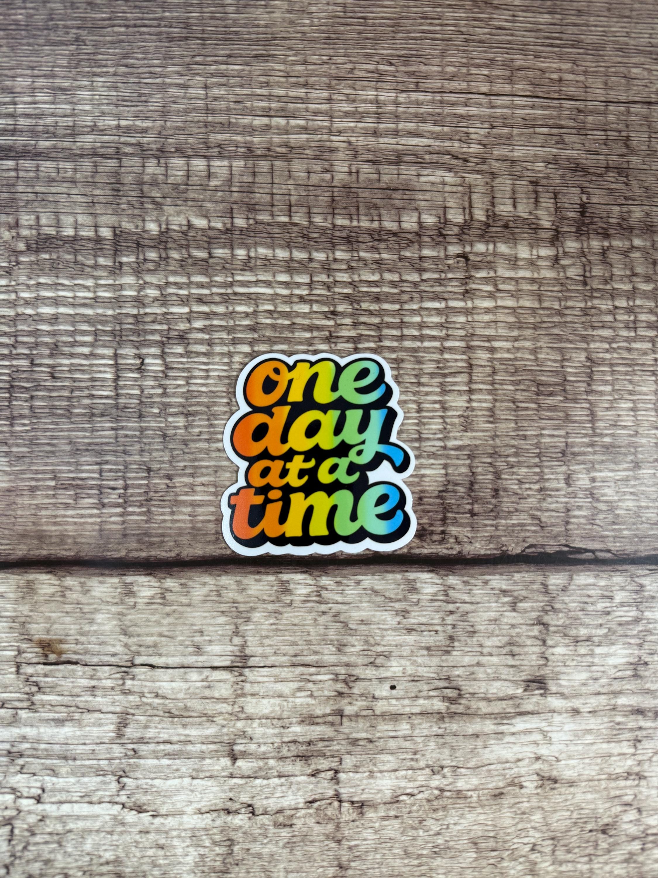Sobriety Waterproof Sticker "One Day At A Time" | Alcohol Free Motivational Vinyl Decal