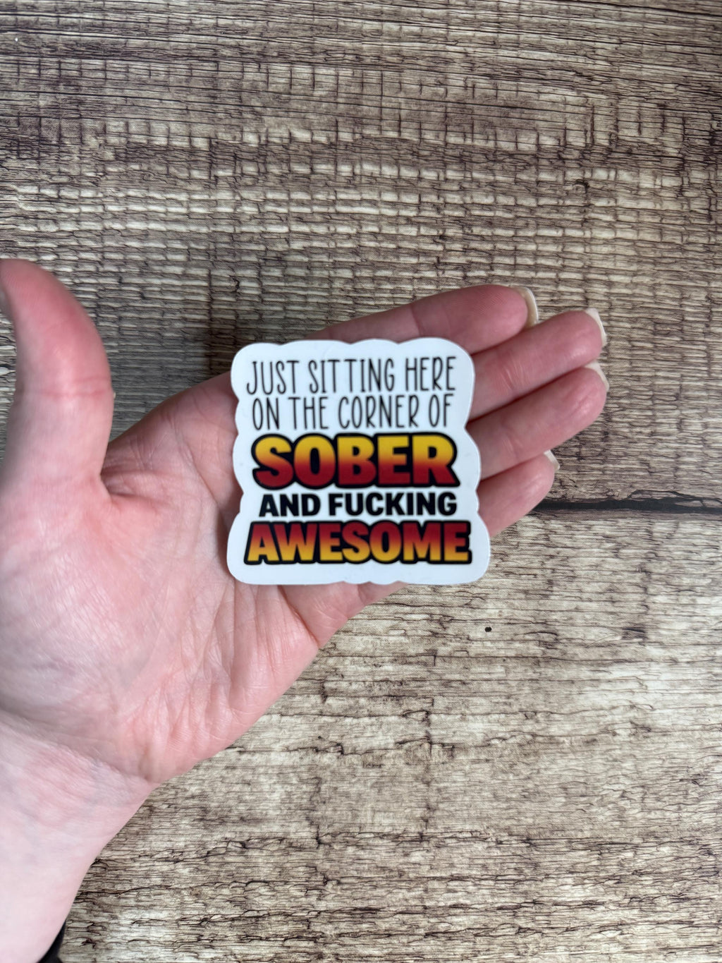Sobriety Waterproof Sticker - "Sitting Here on the Corner of Sober & Awesome" Alcohol Free Funny Vinyl Decal