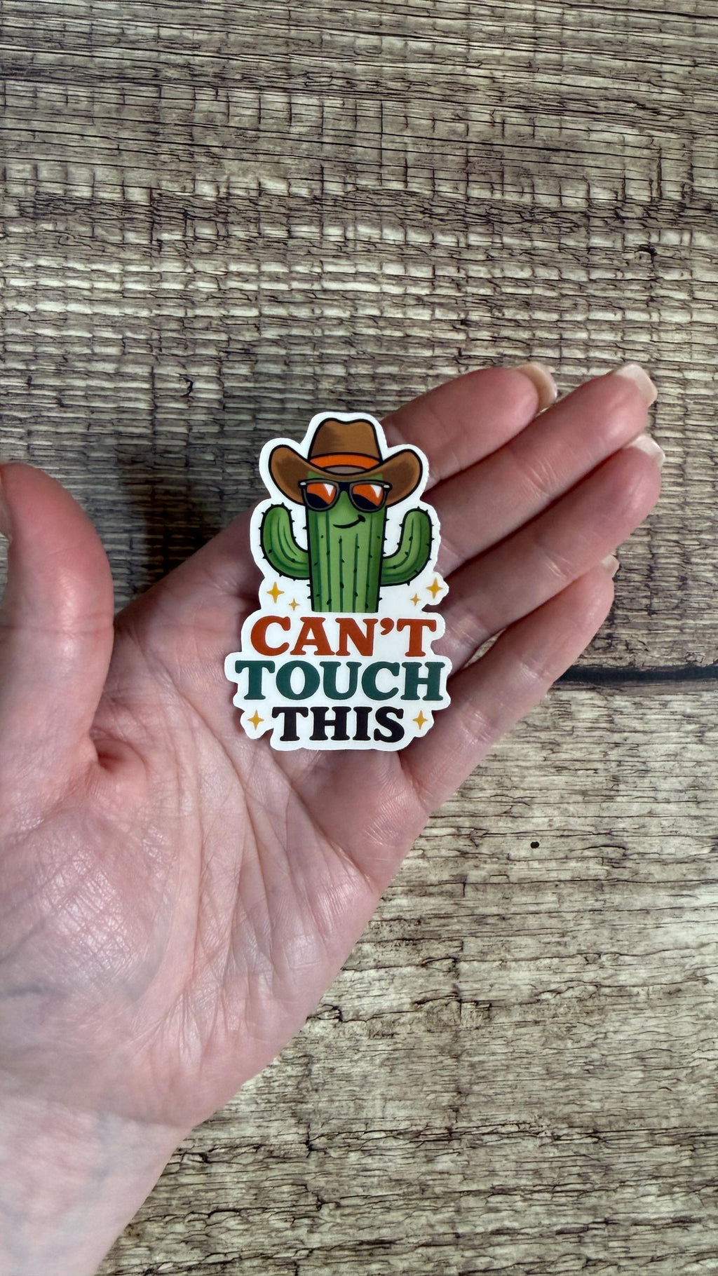 Country Western Waterproof Sticker - "Can't Touch This" - Funny Cowboy Cactus Vinyl Decal