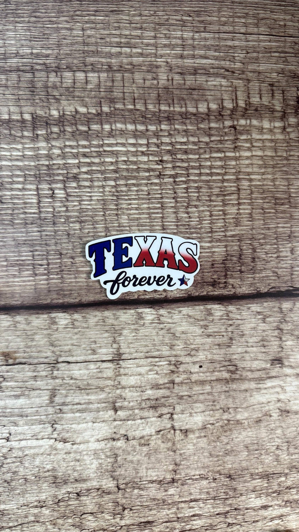 Texas Forever Sticker, Country Pride Lone Star State Vinyl Decal, Funny Cowgirl Gift for Laptop or Water Bottle