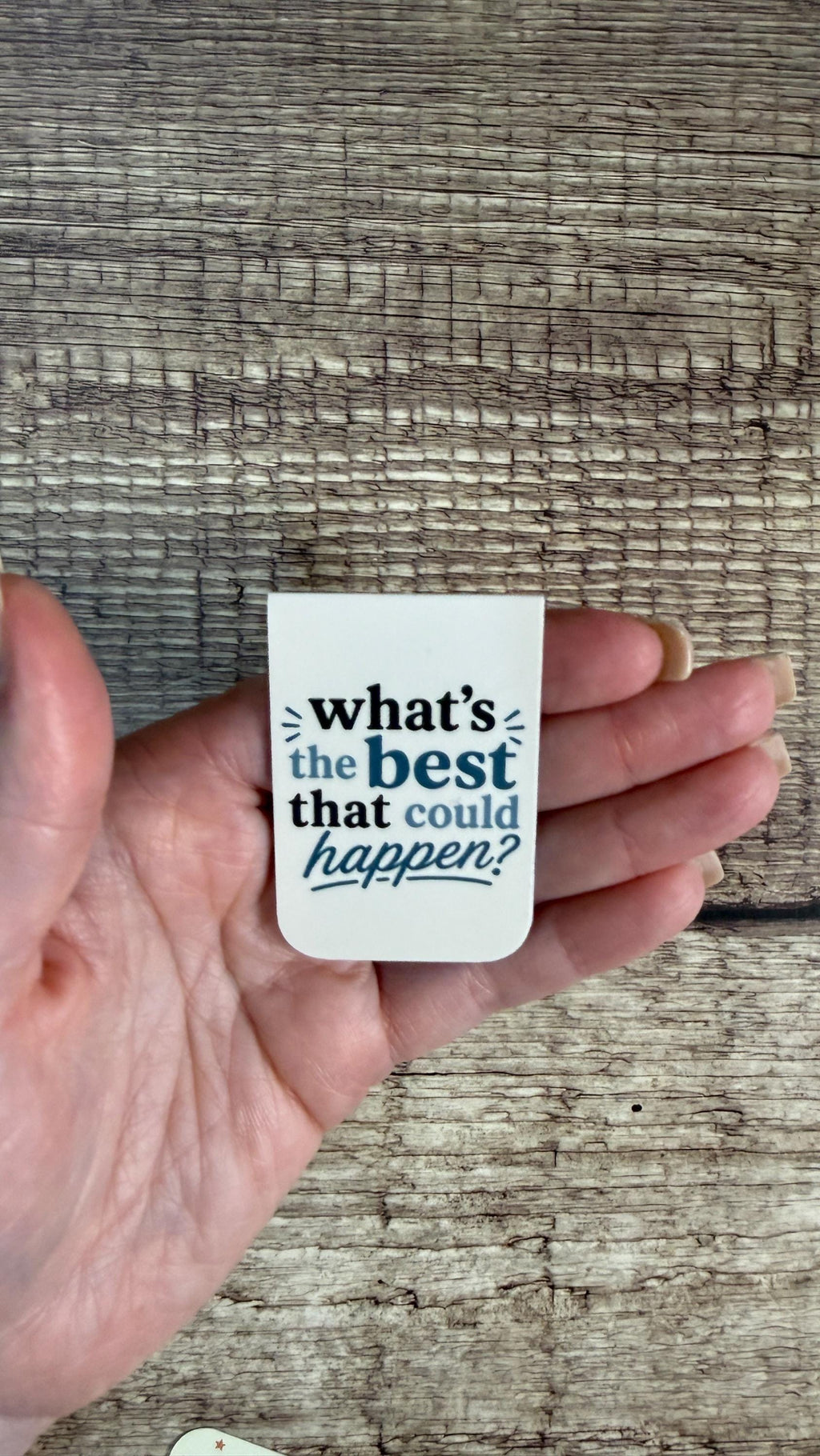What's the Best That Could Happen Magnetic Bookmark, Inspirational Mental Health Page Marker, Optimism Gift for Readers