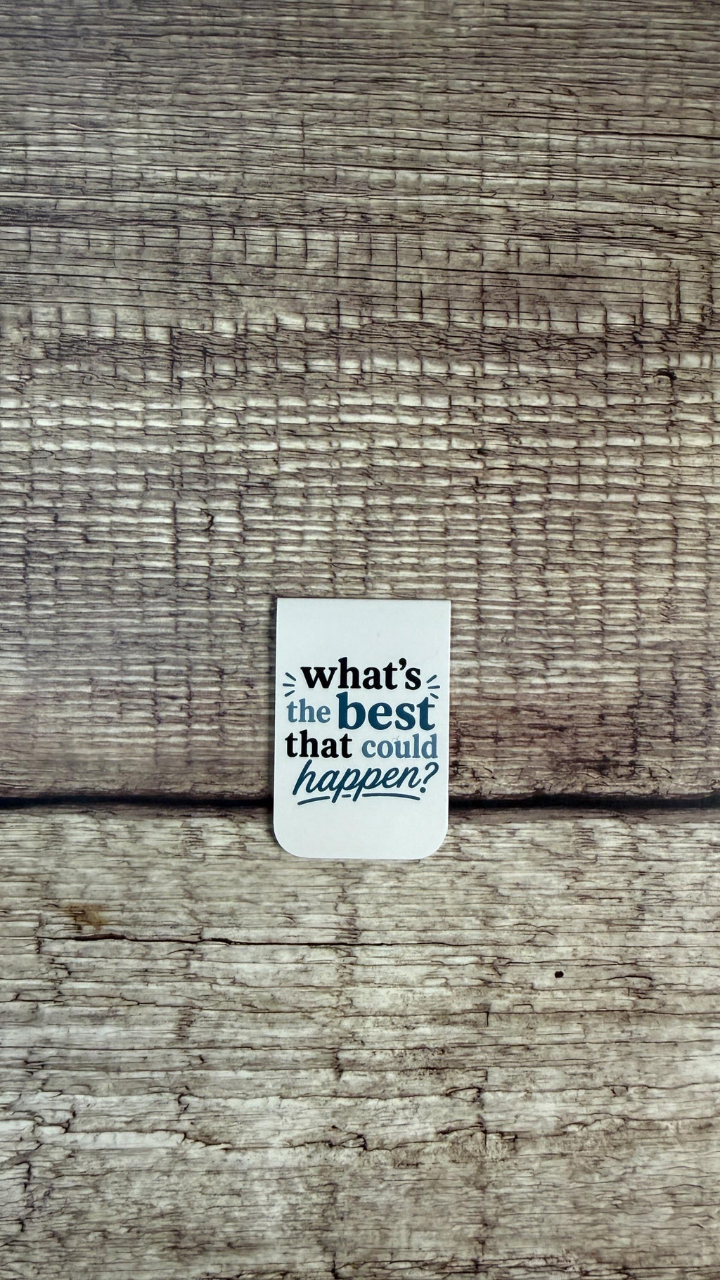 What's the Best That Could Happen Magnetic Bookmark, Inspirational Mental Health Page Marker, Optimism Gift for Readers