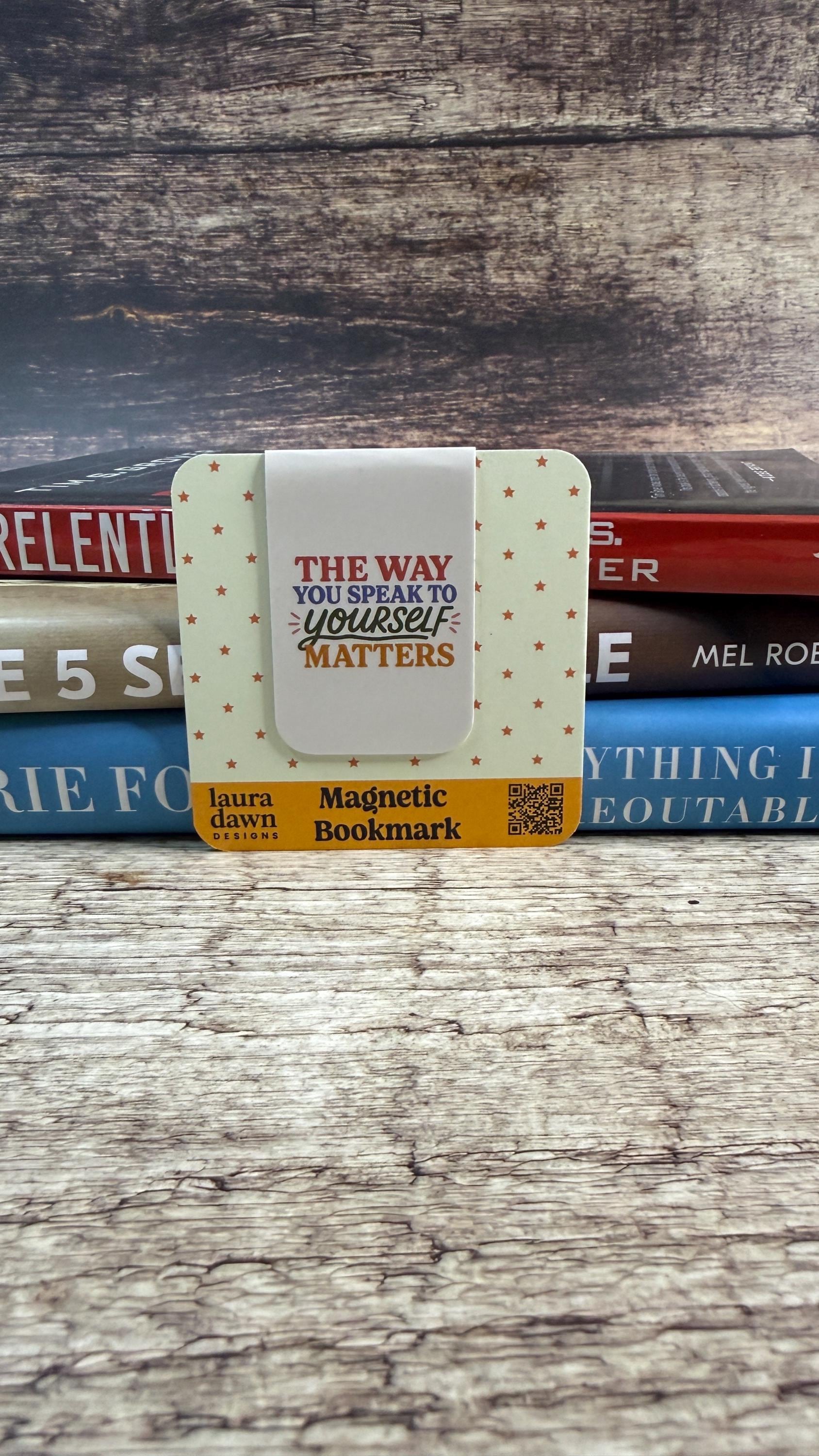 The Way You Speak to Yourself Matters Magnetic Bookmark, Inspirational Quote Page Marker, Self Love Gift for Readers
