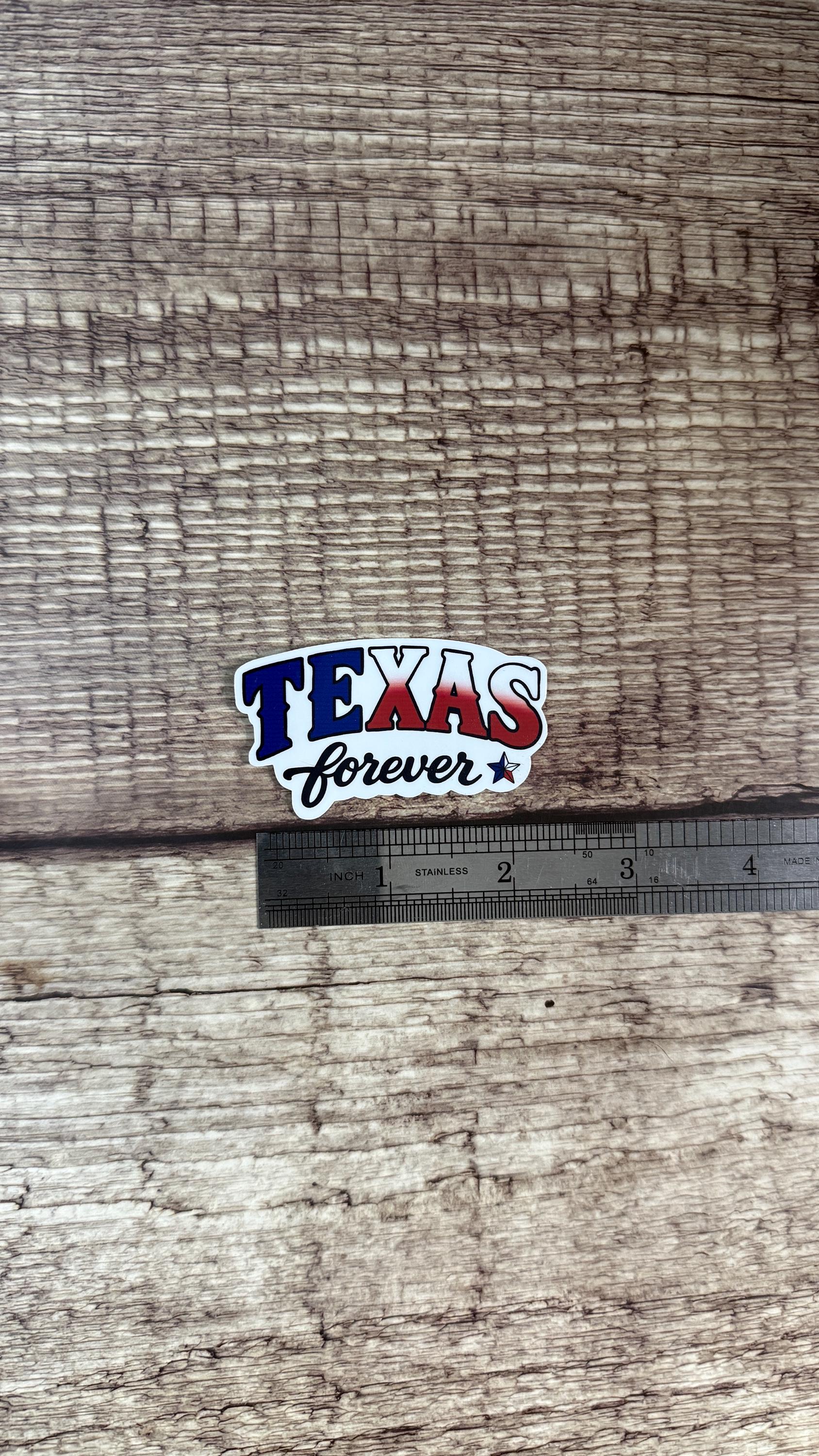 Texas Forever Sticker, Country Pride Lone Star State Vinyl Decal, Funny Cowgirl Gift for Laptop or Water Bottle